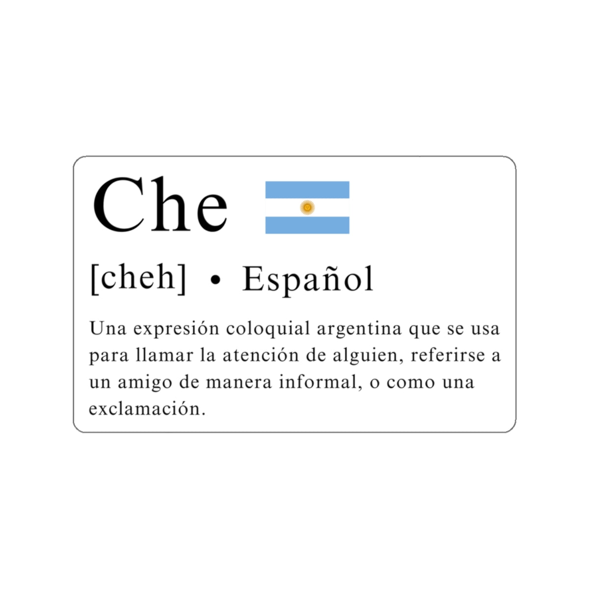 Sticker "Che" con Definición y Bandera Argentina